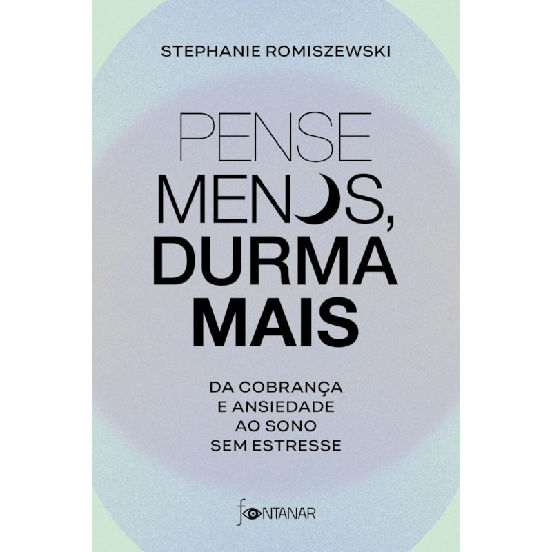 PENSE MENOS, DURMA MAIS: DA COBRANÇA E ANSIEDADE AO SONO SEM ESTRESSE