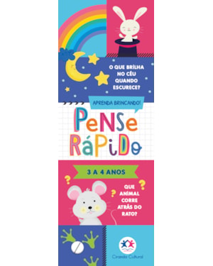 PENSE RÁPIDO - 3 A 4 ANOS