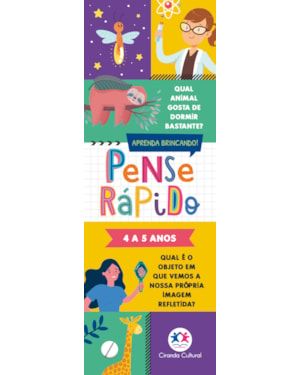 PENSE RÁPIDO - 4 A 5 ANOS