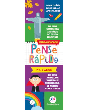 PENSE RÁPIDO - 7 A 8 ANOS
