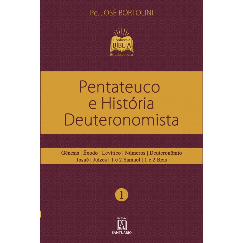 PENTATEUCO E HISTÓRIA DEUTERONOMISTA