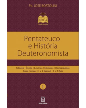 PENTATEUCO E HISTÓRIA DEUTERONOMISTA