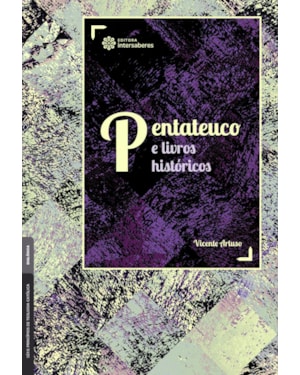 PENTATEUCO E LIVROS HISTÓRICOS