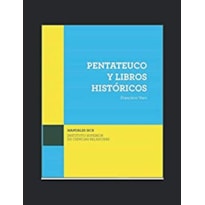 PENTATEUCO Y LIBROS HISTORICOS