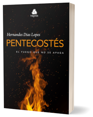 Pentecostés: El fuego que no se apaga (versión en español)