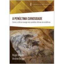 PENÚLTIMA CURIOSIDADE, A