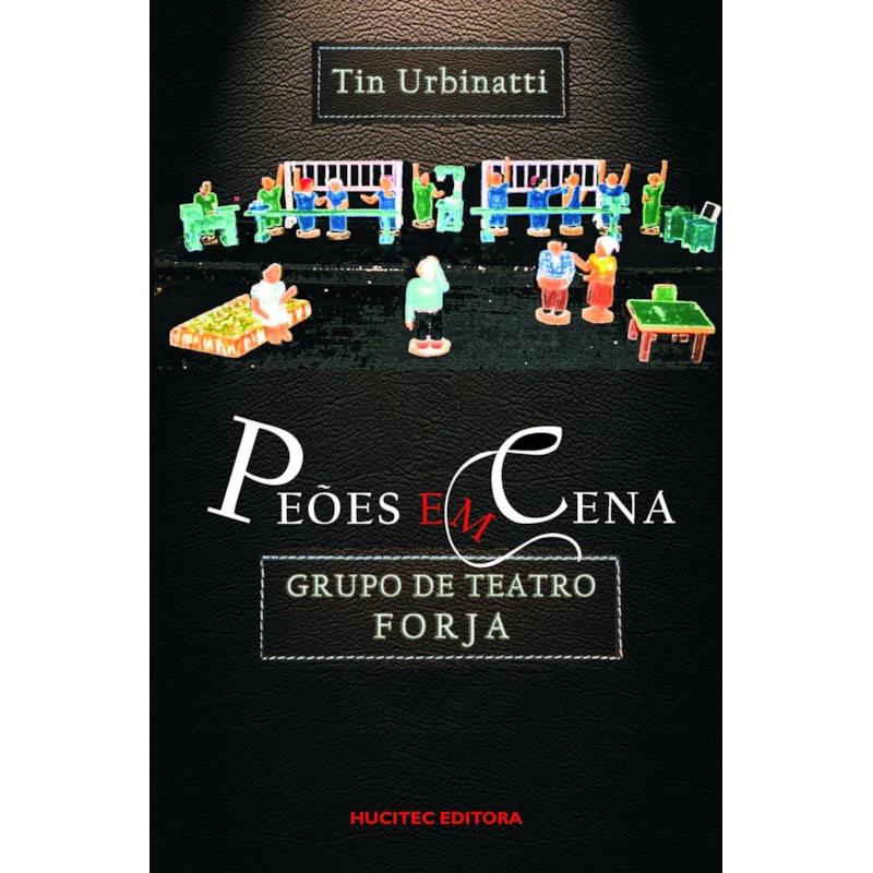 PEÕES EM CENA: GRUPO DE TEATRO FORJA