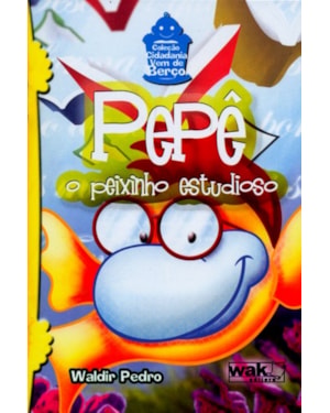 PEPE - O PEIXINHO ESTUDIOSO