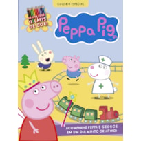 PEPPA PIG - COLORIR - ESPECIAL: ACOMPANHE PEPPA E GEORGE EM UM DIA MUITO CRIATIVO!