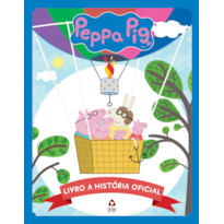 PEPPA PIG - LIVRO A HISTÓRIA OFICIAL