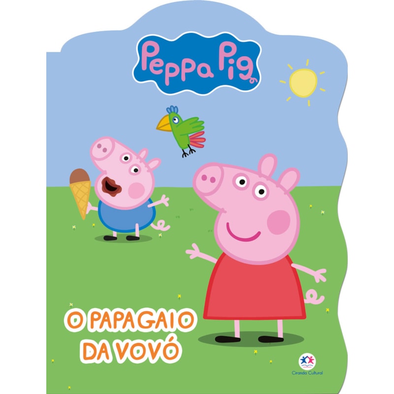PEPPA PIG - O PAPAGAIO DA VOVÓ