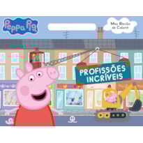 PEPPA PIG - PROFISSÕES INCRÍVEIS