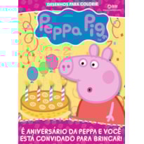 PEPPA PIG - REVISTA DESENHOS PARA COLORIR: É ANIVERSÁRIO DA PEPPA E VOCÊ ESTÁ CONVIDADO PARA BRINCAR!