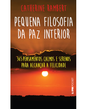 PEQUENA FILOSOFIA DA PAZ INTERIOR - VOL. 1200