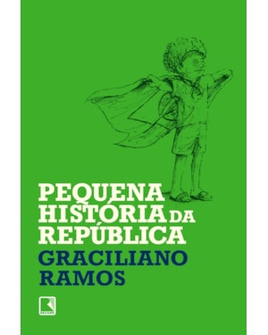 PEQUENA HISTÓRIA DA REPÚBLICA