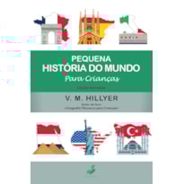 PEQUENA HISTÓRIA DO MUNDO PARA CRIANÇAS