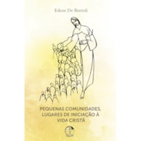 Pequenas comunidades lugares de iniciaca