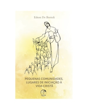 Pequenas comunidades lugares de iniciaca