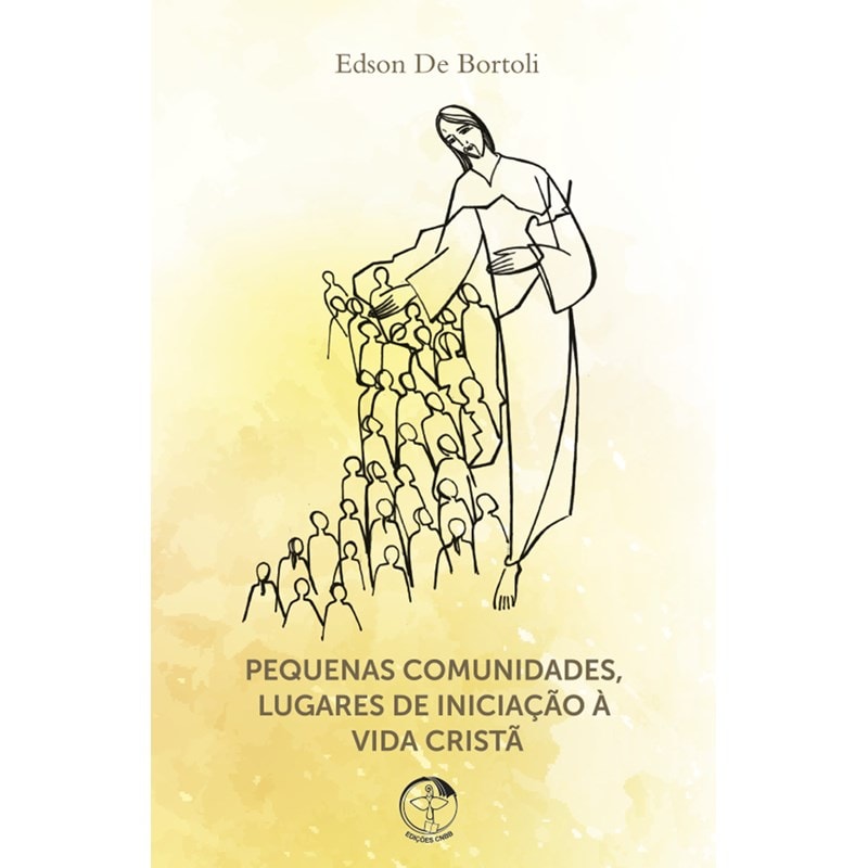 PEQUENAS COMUNIDADES - LUGARES DE INICIAÇÃO À VIDA CRISTÃ