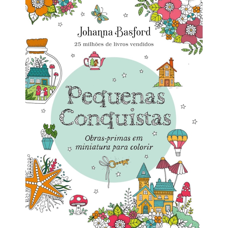 PEQUENAS CONQUISTAS: OBRAS-PRIMAS EM MINIATURA PARA COLORIR