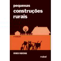 PEQUENAS CONSTRUÇÕES RURAIS