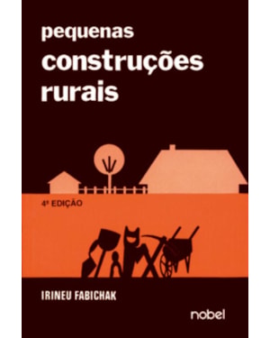 PEQUENAS CONSTRUÇÕES RURAIS