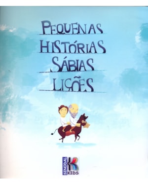 PEQUENAS HISTORIAS SABIAS LICOES