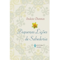 PEQUENAS LIÇÕES DE SABEDORIA