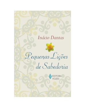 PEQUENAS LIÇÕES DE SABEDORIA