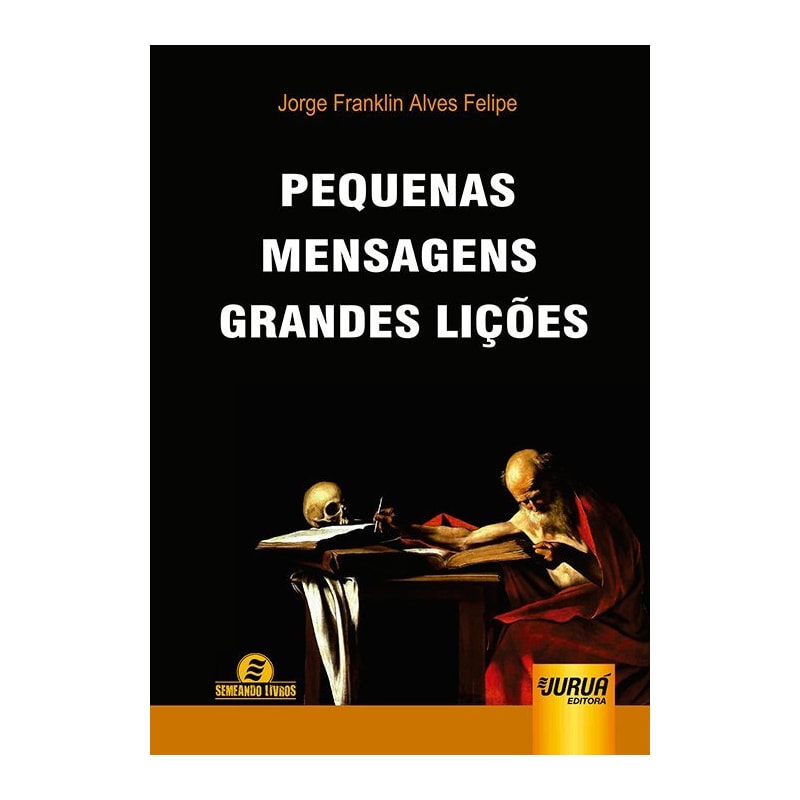 PEQUENAS MENSAGENS, GRANDES LIÇÕES