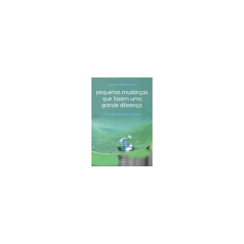 PEQUENAS MUDANCAS QUE FAZEM UMA GRANDE DIFERENCA  - LIVRO DE BOLSO - 1