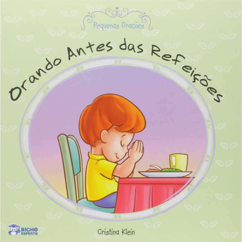 PEQUENAS ORACOES  ORANDO ANTES DAS REFEICOES