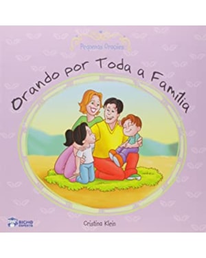 PEQUENAS ORACOES ORANDO POR TODA A FAMILIA