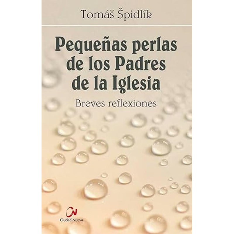 PEQUEÑAS PERLAS DE LOS PADRES DE LA IGLESIA