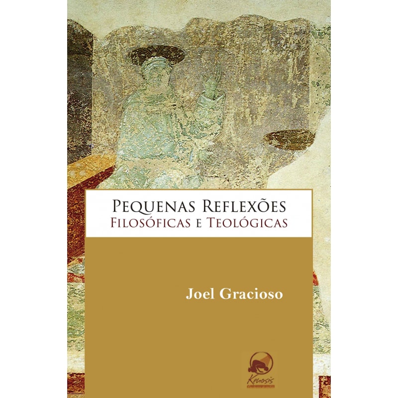 PEQUENAS REFLEXOES FILOSOFICAS E TEOLOGICAS