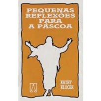PEQUENAS REFLEXOES PARA A PASCOA