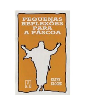 PEQUENAS REFLEXOES PARA A PASCOA