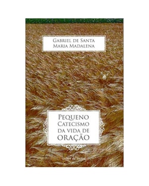 PEQUENO CATECISMO DA VIDA DE ORACAO