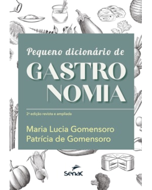 PEQUENO DICIONÁRIO DE GASTRONOMIA