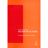 PEQUENO DICIONÁRIO DE PERCEVEJOS: OS MELHORES CONTOS DE NELSON DE OLIVEIRA
