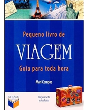PEQUENO LIVRO DE VIAGEM: GUIA PARA TODA HORA: GUIA PARA TODA HORA