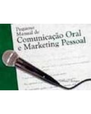 PEQUENO MANUAL COMUNICAÇÃO ORAL E MARKETING