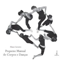 PEQUENO MANUAL DE CORPOS E DANÇAS