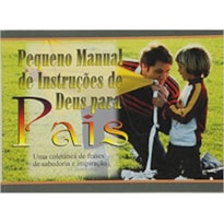 PEQUENO MANUAL DE INTRUCOES DE DEUS PARA PAIS - 0