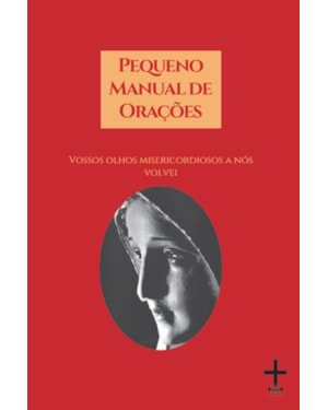 PEQUENO MANUAL DE ORAÇÕES