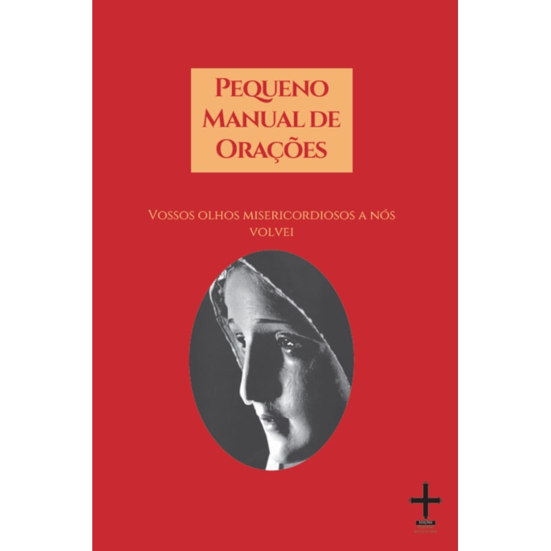 PEQUENO MANUAL DE ORAÇÕES