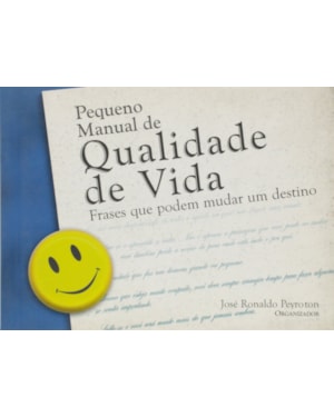 PEQUENO MANUAL DE QUALIDADE DE VIDA