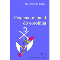 PEQUENO MANUAL DO COROINHA