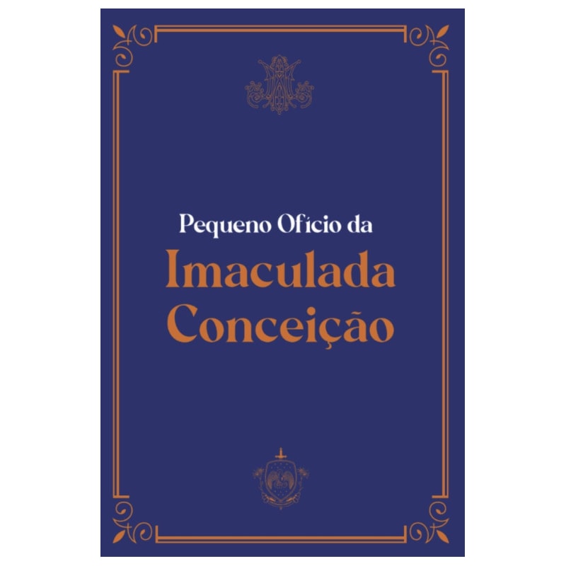 PEQUENO OFÍCIO DA IMACULADA CONCEIÇÃO