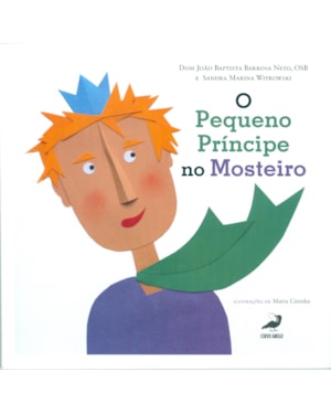 PEQUENO PRÍNCIPE NO MOSTEIRO, O